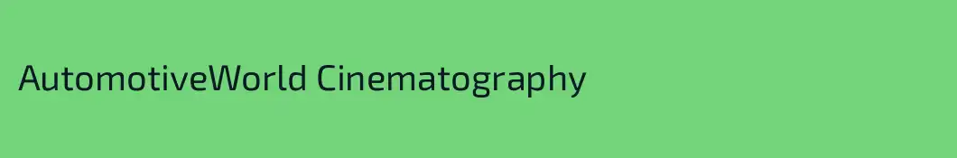 AutomotiveWorld Cinematography